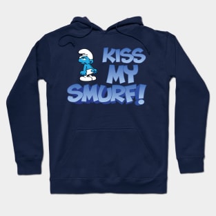 Kiss My Smurf Hoodie